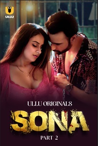 Sona Part 2 Ullu Hindi Web Series Download 480p 720p 1080p FilmyZilla